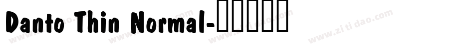 Danto Thin Normal字体转换